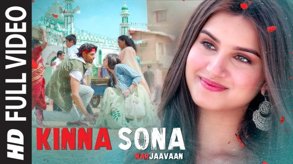 Kinna Sona Full Video Marjaavaan_Latestindianmovies.com