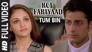 Official Koi Fariyaad Full Video Song - Jagjit Singh _ Tum Bin - Nikhil, Vinay - Priyanshu_Latestindianmovies.com