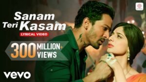 Sanam Teri Kasam, (Lyrical Video)_Latestindianmovies.com